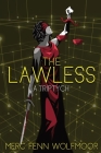 The Lawless By Merc Fenn Wolfmoor Cover Image