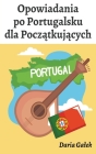 Opowiadania po Portugalsku dla Początkujących Cover Image