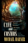 Cave and Cosmos: Shamanic Encounters with Another Reality By Michael Harner Cover Image