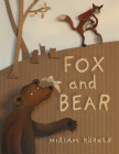 Fox and Bear By Miriam Korner Cover Image