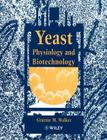 Yeast Physiology and Biotechnology By Graeme M. Walker Cover Image