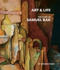 Art and Life: The Story of Samuel Bak Cover Image