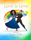 Love is Love By Crystal de Bouse Cover Image