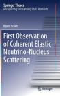 First Observation of Coherent Elastic Neutrino-Nucleus Scattering (Springer Theses) By Bjorn Scholz Cover Image