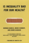 Is Inequality Bad For Our Health? (New Democracy Forum #13) By Norman Daniels, Joshua Cohen (Editor) Cover Image