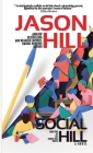 Social Hill: Book One: Book 1 By Jason Hill Cover Image