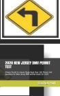 2020 New Jersey DMV Permit Test: Drivers Permit & License Study Book Over 250 Drivers test questions for New Jersey DMV written Exam for 2020 By Alger Carr, Rachel Hill Cover Image