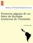 Primeras páginas de un libro de leyendas historicas de Venezuela. By Arístides Rojas Cover Image