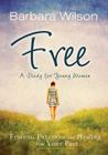 Free: Finding Freedom and Healing from Your Past Cover Image