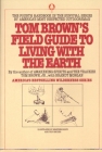 Tom Brown's Field Guide to Living with the Earth By Tom Brown, Jr. Cover Image