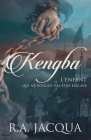 Kengba, l'enfant qui ne voulait pas être esclave By R. a. Jacqua Cover Image