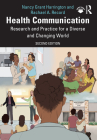 Health Communication: Research and Practice for a Diverse and Changing World By Nancy Grant Harrington, Rachael A. Record Cover Image