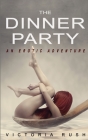 The Dinner Party: An Erotic Adventure Cover Image