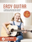 Easy Guitar: A Complete, Quick and Easy Beginner Guitar Method for Kids and Adults By Pierre Hache Cover Image