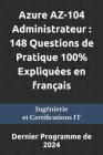Azure AZ-104 Administrateur: 148 Questions de Pratique 100% Expliquées en français: Dernier Programme de 2024 Cover Image