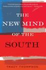 The New Mind of the South By Tracy Thompson Cover Image