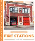 Fire Stations (Places in My Community) Cover Image