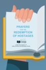Prayers for the Redemption of Hostages By Simcha Leib Weinberg, Gcny Marketing (Illustrator), Partners In Prayer Cover Image
