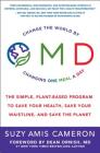 OMD: The Simple, Plant-Based Program to Save Your Health, Save Your Waistline, and Save the Planet By Suzy Amis Cameron, M.D. Ornish, Dr Dean (Foreword by) Cover Image
