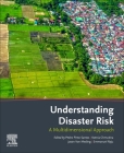 Understanding Disaster Risk: A Multidimensional Approach By Pedro Pinto Santos (Editor), Ksenia Chmutina (Editor), Jason Von Meding (Editor) Cover Image