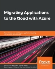 Migrating Applications to the Cloud with Azure Cover Image
