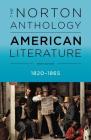 The Norton Anthology of American Literature By Robert S. Levine (General editor), Michael A. Elliott (Editor), Sandra M. Gustafson (Editor), Amy Hungerford (Editor), Mary Loeffelholz (Editor) Cover Image