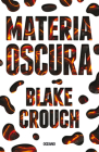 Materia oscura By Blake Crouch Cover Image