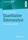 Quantitative Datenanalyse: Eine Einführung Mit SPSS (Studientexte Zur Soziologie) By Markus Tausendpfund Cover Image
