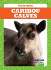 Caribou Calves By Genevieve Nilsen Cover Image