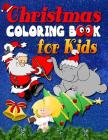 Christmas Coloring Pages Book for Kids: Christmas Coloring Book for kids: Christmas Coloring Pages for Children. Fun Christmas coloring book for kids By Razorsharp Productions Cover Image