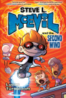Steve L. McEvil and the Second Wind By Lucas Turnbloom Cover Image