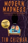 Modern Madness: Gateway to the Grotesque By Tim Chizmar Cover Image