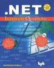 .NET Interview Questions: Get the birds eye view of what is needed in .NET interview By Shivprasad Koirala Cover Image