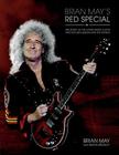 Brian May's Red Special: The Story of the Home-Made Guitar That Rocked Queen and the World Cover Image