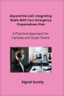 Beyond the Call: A Practical Approach for Families and Small Teams Cover Image
