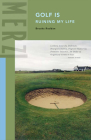 Golf Is Ruining My Life By Brooks Roddan Cover Image