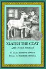 Zlateh the Goat and Other Stories: A Newbery Honor Award Winner By Isaac Bashevis Singer, Maurice Sendak (Illustrator) Cover Image