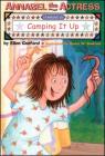 Annabel the Actress Starring in Camping It Up By Ellen Conford, Renee W. Andriani (Illustrator) Cover Image