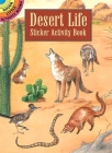 Desert Life Sticker Activity Book (Dover Little Activity Books) By Steven James Petruccio Cover Image