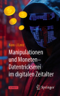 Manipulationen Und Moneten - Datentrickserei Im Digitalen Zeitalter Cover Image