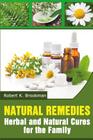 Natural Remedies: Herbal and Natural Cures for the Family Cover Image