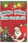 children's christmas coloring book for kids: 2-10 years old By Phillip Edition Cover Image