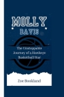 Molly Davis: The Unstoppable Journey of a Hawkeye Basketball Star Cover Image