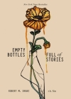 Empty Bottles Full of Stories By r.h. Sin, Robert M. Drake Cover Image