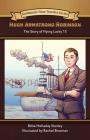 Hugh Armstrong Robinson: The Story of Flying Lucky 13 (Goldminds Time Traveller Series #3) Cover Image