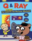 Meteorite or Meteor-Wrong?: Case 2 (Q & Ray #2) Cover Image