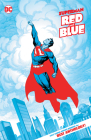 Superman Red & Blue By John Ridley, Brandon Easton, Henry Clayton (Illustrator), Steven Lieber (Illustrator) Cover Image