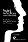 Rooted Reflections: A Collection of Hair Stories, Trials and Triumphs By Saja Publishing Company (Other) Cover Image