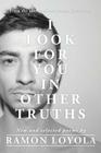I Look for You in Other Truths By Ramon Loyola (Photographer), Ramon Loyola Cover Image
