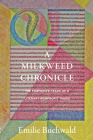 A Milkweed Chronicle: The Formative Years of a Literary Nonprofit Press By Emilie Buchwald Cover Image